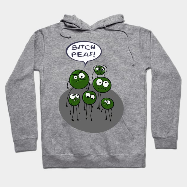 Bitch peas!! Funny food pun Hoodie by IceTees